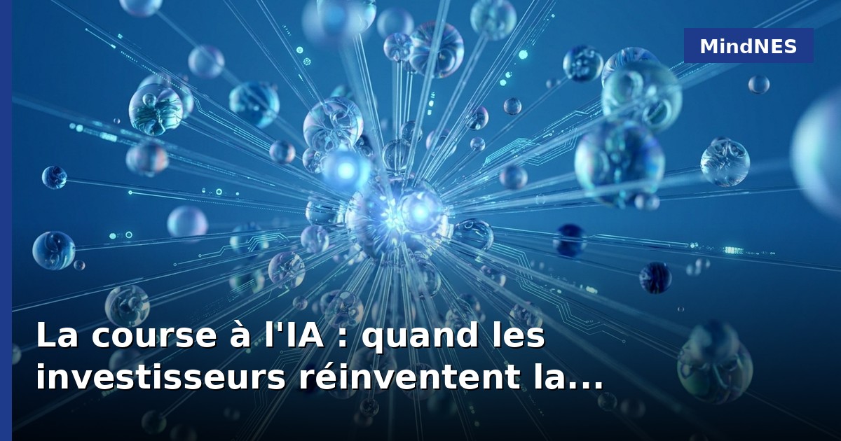 La course à l'IA : quand les investisseurs réinventent la concurrence